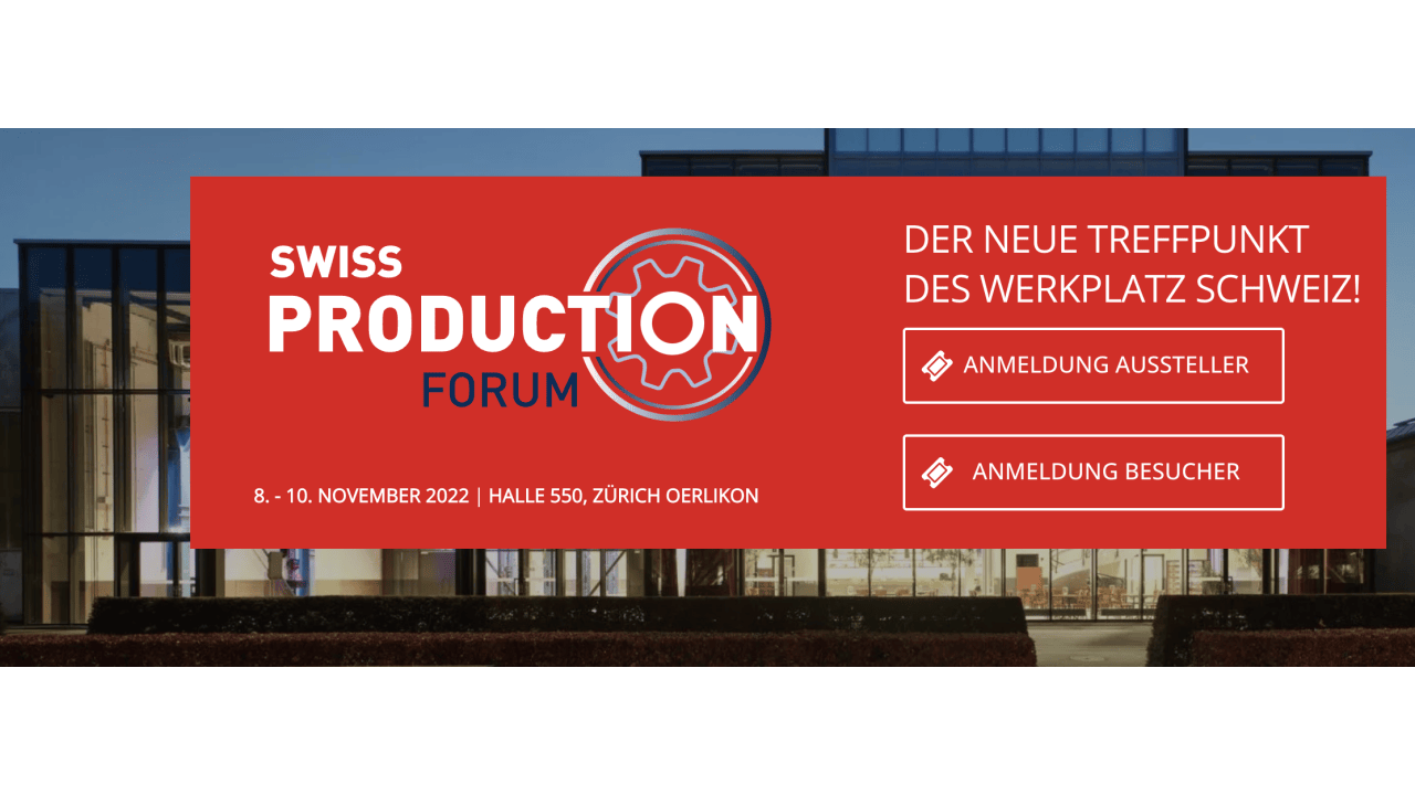 Swiss Production Forum 8. - 10. NOVEMBER 22